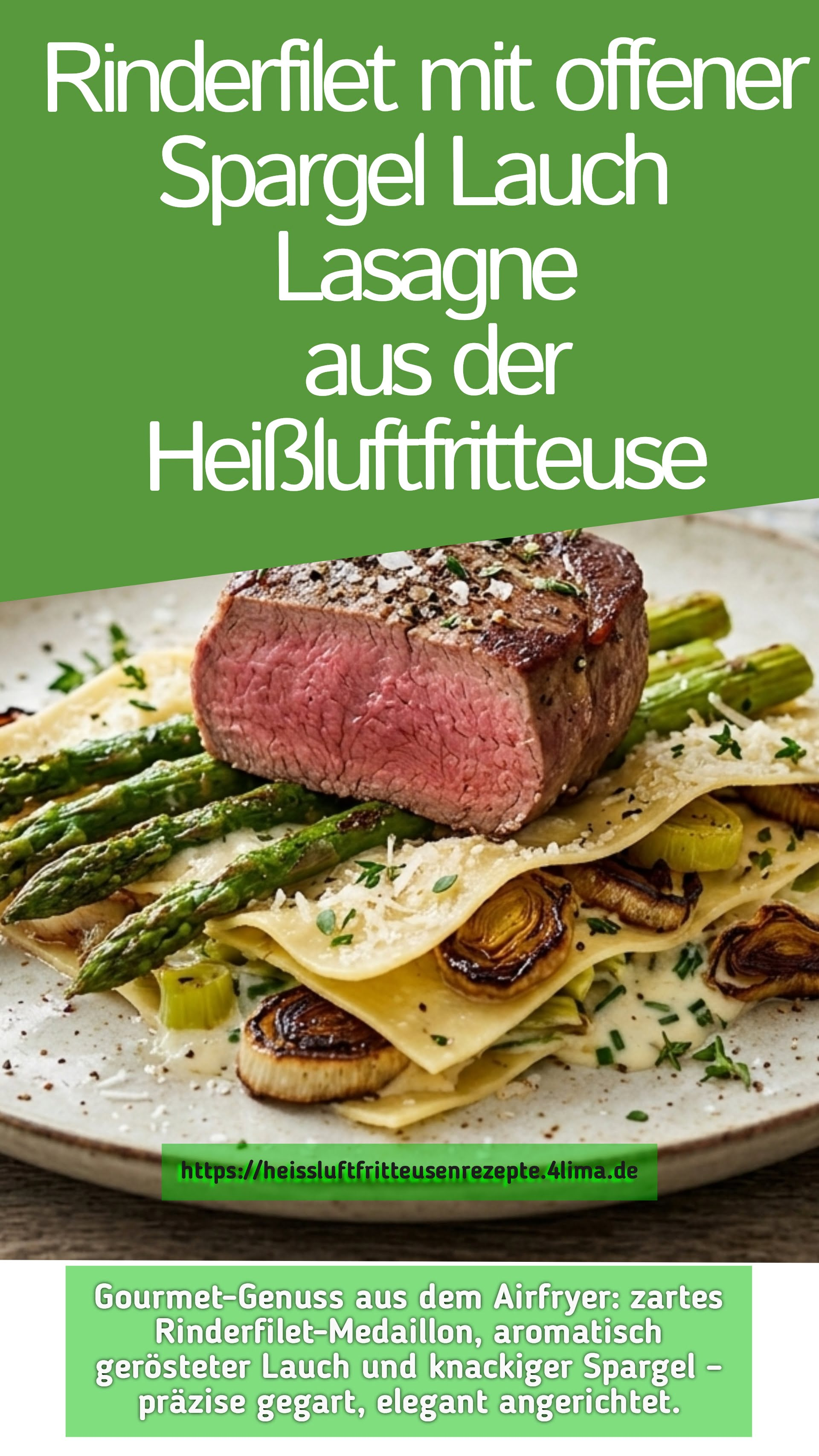 Instagram-Bild: Rinderfilet mit offener Spargel-Lauch-Lasagne– perfekt für Instagram-Stories und Feed